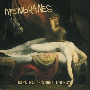 MEMBRANES-DARK MATTER/DARK ENERGY