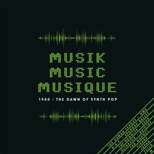 VARIOUS ARTISTS-MUSIK MUSIC MUSIQUE ~ 1980: THE DAWN OF SYNTH POP: 3CD CAPACITY WALLET