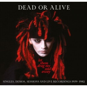 Dead Or Alive - Let Them Drag My Soul Away (2023) (3CD)