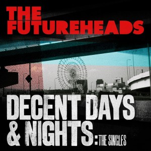 Futureheads - Decent Days & Nights: The Singles (2024) (2x Red Vinyl)