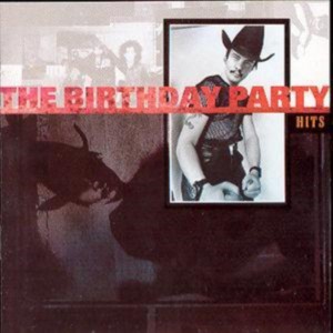 Birthday Party - Hits (1980-83) (CD)