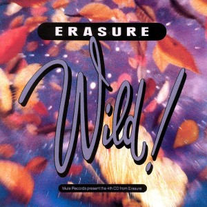 Erasure - Wild! (1989) (Vinyl)