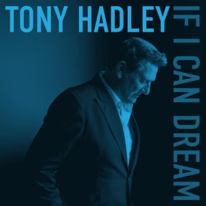 Tony Hadley (Spandau Ballet) - If I Can Dream (2025) (CD)