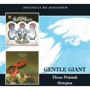 GENTLE GIANT-THREE FRIENDS + OCTOPUS (2CD)
