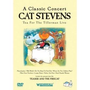 CAT STEVENS-TEA FOR THE TILLERMAN: A CLASSIC CONCERT