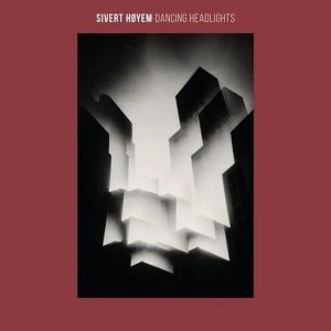 Sivert Hoyem - Dancing Headlights (2025) (Vinyl)