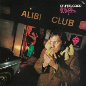 Dr. Feelgood - Sneakin´ Suspicion (1977) (50th Anniversary) (CD)