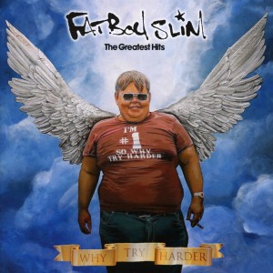 Fatboy Slim - Why Try Harder: The Greatest Hits (2006) (CD)