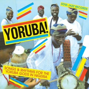 VARIOUS ARTISTS-YORUBA! SONGS & RHYTHMS FOR THE YORUBA GODS IN NIGERIA