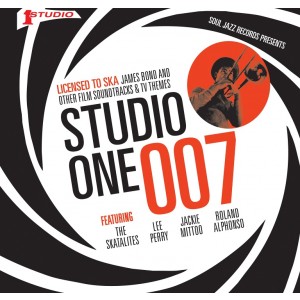 VARIOUS ARTISTS-STUDIO ONE 007: LICENSED TO SKA!: JAMES BOND AND OTHER FILM SOUNDTRACKS AND TV THEMES (VINYL)