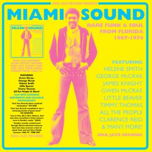 VARIOUS ARTISTS-MIAMI SOUND: RAW FUNK & SOUL FROM MIAMI 1967-74 (LP)