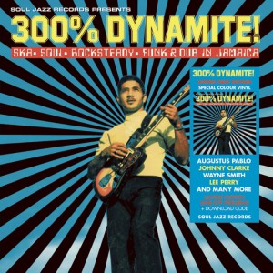 Various Artists - 300% Dynamie! Ska, Soul, Rocksteady, Funk And Dub In Jamaica (RSD 2024 2x Vinyl)