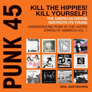 Various Artists - Punk 45: Kill The Hippies! Kill Yourself! (RSD 2024) (2x Vinyl)