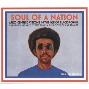 VARIOUS ARTISTS-SOUL OF A NATION: UNDERGROUND JAZZ, STREET FUNK & ROOTS OF RAP 68-79