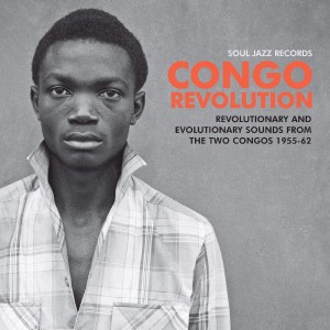 Various Artists - Congo Revolution (Revolutionary And Evolutionary Sounds From The Two Congos 1955-62) (CD)