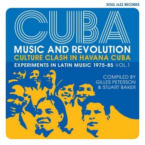 VARIOUS ARTISTS-CUBA: MUSIC AND REVOLUTION -CULTURE CLASH IN HAVANA CUBA (EXPERIMENTS IN LATIN MUSIC 1975-85 VOL. 1)