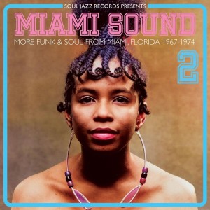 Various Artists - Miami Sound 2: More Funk & Soul From Miami, Florida 1967-74 (CD)