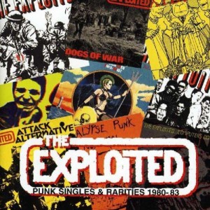 EXPLOITED-PUNK SINGLES & RARITIES 1980-83
