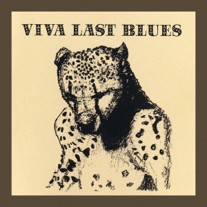 PALACE MUSIC-VIVA LAST BLUES
