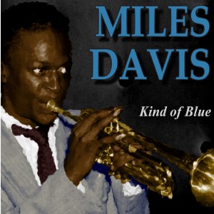 MILES DAVIS-KIND OF BLUE