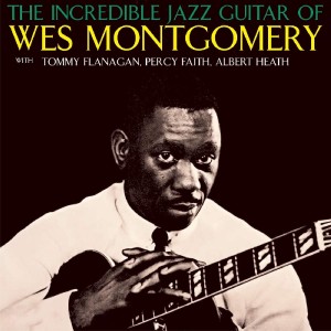 Wes Montgomery - Incredible Jazz Guitar Of Wes Montgomery (CD)