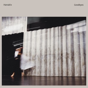 HANAKIV-GOODBYES (CD)