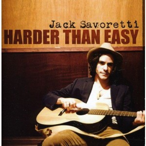 JACK SAVORETTI-HARDER THAN EASY (CD)