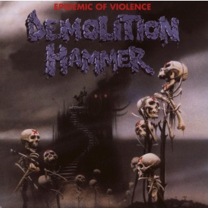 Demolition Hammer - Epidemic Of Violence (1992) (CD)