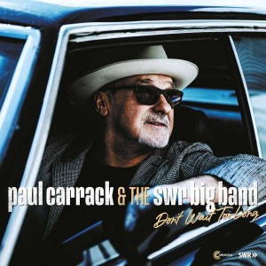 PAUL CARRACK & THE SWR B-DON´T WAIT TOO LONG (CD)