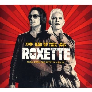 ROXETTE-BAG OF TRIX (MUSIC FROM THE ROXETTE VAULTS)