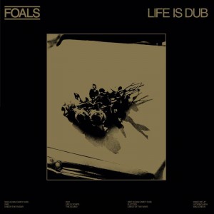 Foals - Life Is Dub (RSD 2023) (Gold Vinyl)