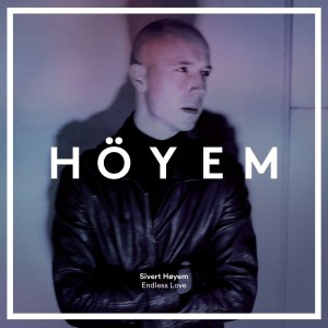 SIVERT HOYEM-ENDLESS LOVE (VINYL)