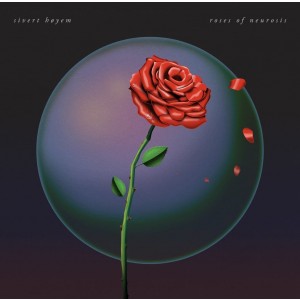 SIVERT HOYEM-ROSES OF NEUROSIS EP (12" VINYL)