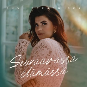SUVI TERÄSNISKA-SEURAAVASSA ELÄMÄSSÄ (CD)