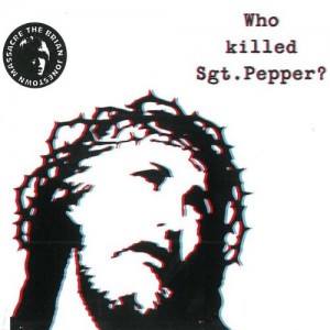 BRIAN JONESTOWN MASSACRE-WHO KILLED SGT PEPPER (VINYL)