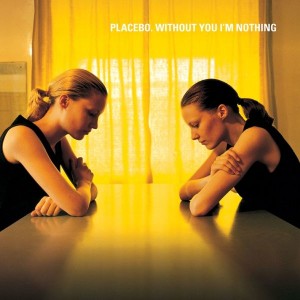 Placebo - Without You I´m Nothing (1998) (Vinyl)