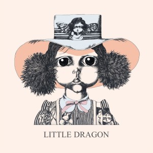 LITTLE DRAGON-LITTLE DRAGON
