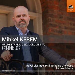 Mihkel Kerem - Orchestral Music, Volume Two (2026) (CD)