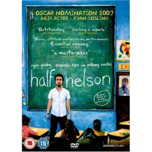 HALF NELSON (RYAN FLECK)