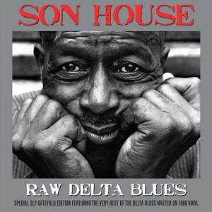 Son House - Raw Delta Blues (2x Vinyl)