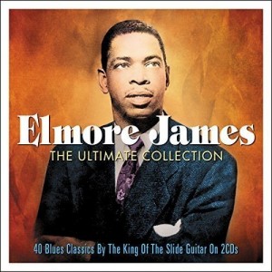 ELMORE JAMES-THE ULTIMATE COLLECTION