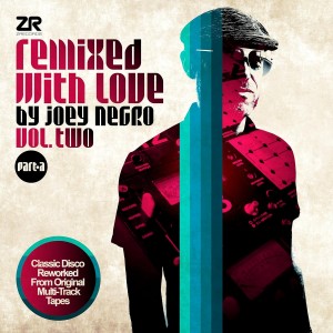 VARIOUS ARTISTS-REMIXED WITH LOVE BY JOEY NEGRO VOL TWO PART A