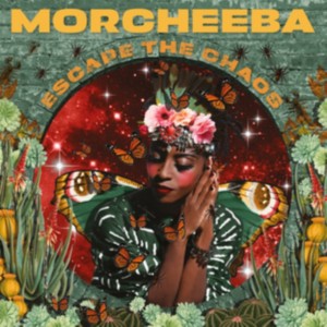 Morcheeba - Escape The Chaos (2025) (Vinyl)