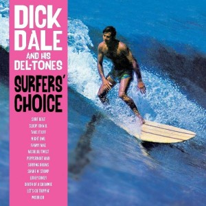 DICK DALE & HIS DEL-TONES-SURFER´S CHOICE (VINYL)