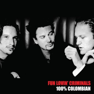 Fun Lovin´ Criminals - 100% Columbian (1998) (Vinyl)