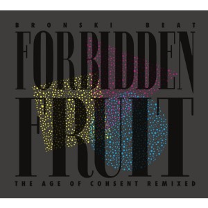 Bronski Beat - Forbidden Fruit (The Age Of Consent Remixed) (2025) (CD)