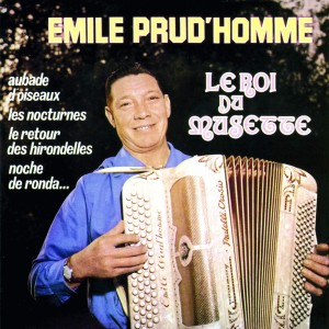 Emile Prud´Homme - Le Roi Du Musette (1995) (CD)
