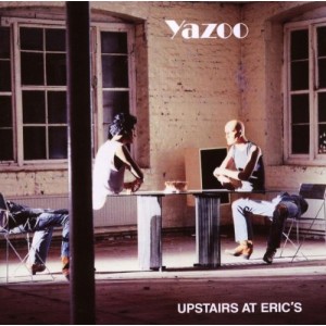 YAZOO-UPSTAIRS AT ERIC´S