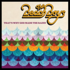 Beach Boys - That´s Why God Made The Radio (2012) (CD)