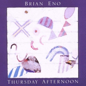BRIAN ENO-THURSDAY AFTERNOON (1985) (CD)